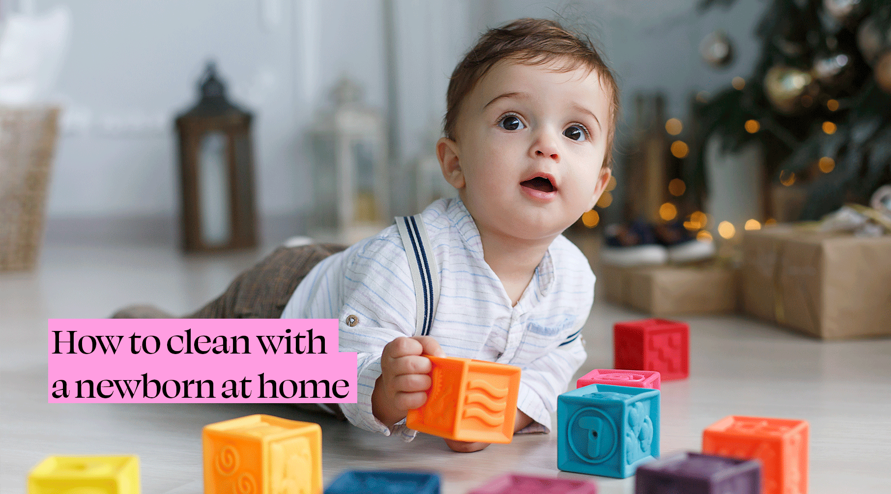 How to clean with a newborn at home Leticia's First Class Cleaning